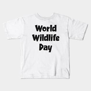 World Wildlife Day Kids T-Shirt